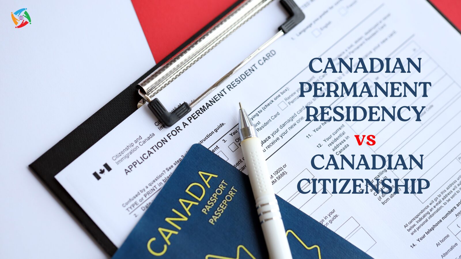 The Difference Between Canadian Permanent Residency & Canadian Citizenship