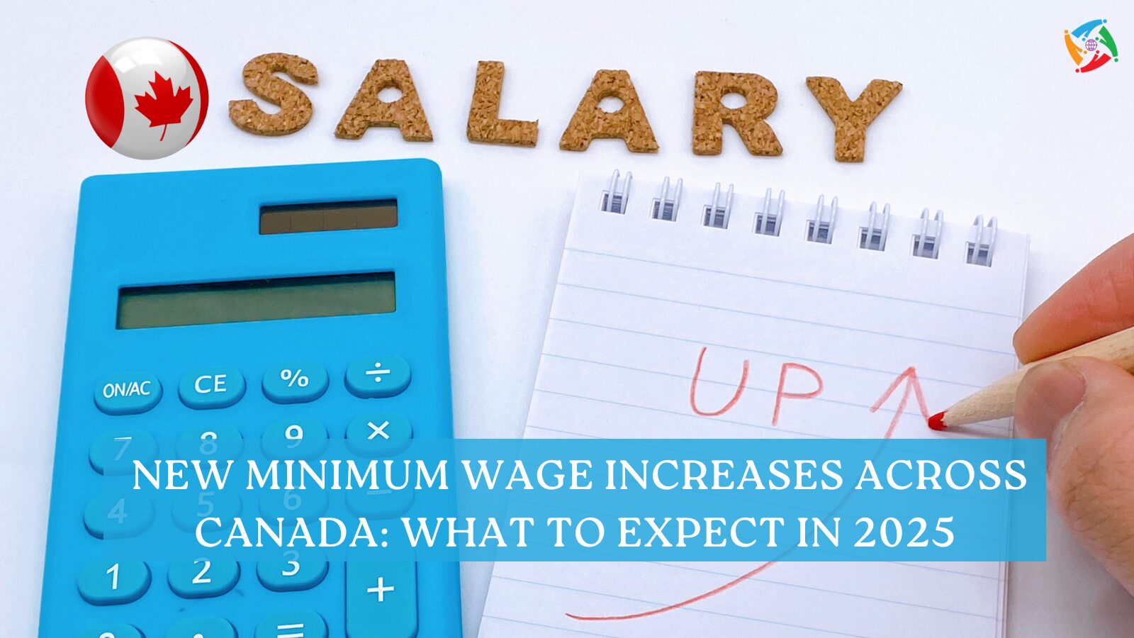 New Minimum Wage Increases Across Canada: What to Expect in 2025