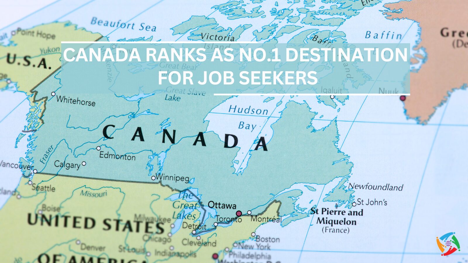 Canada Ranks as Number 1 Destination for Job Seekers