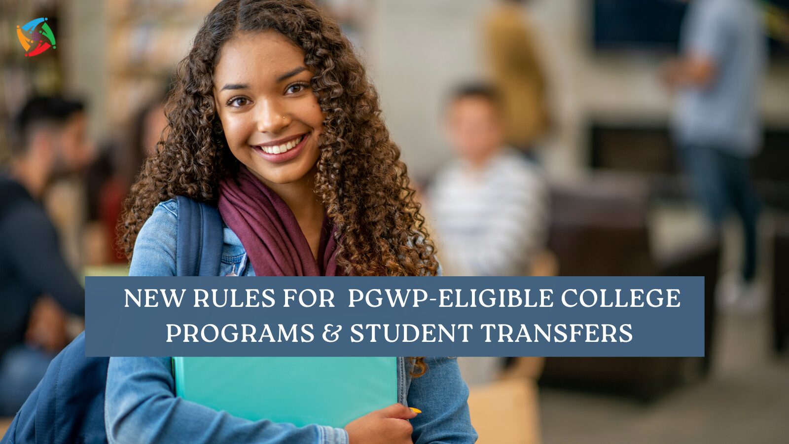 New rules for PGWP-eligible college programs and student transfers