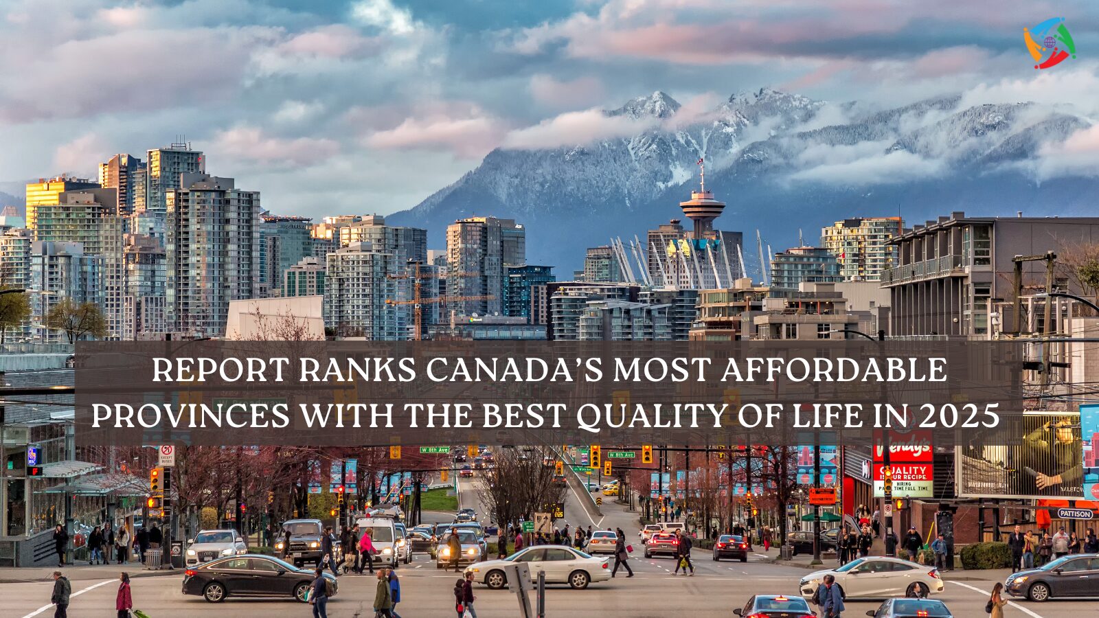 Report Ranks Canada’s Most Affordable Provinces with the Best Quality of Life in 2025