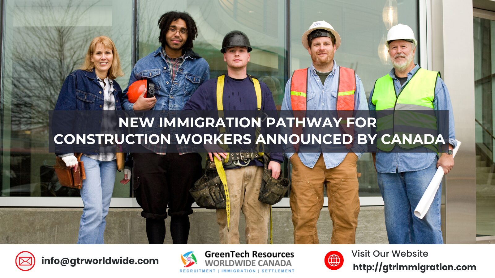 New Immigration Pathway for Construction Workers Announced by Canada