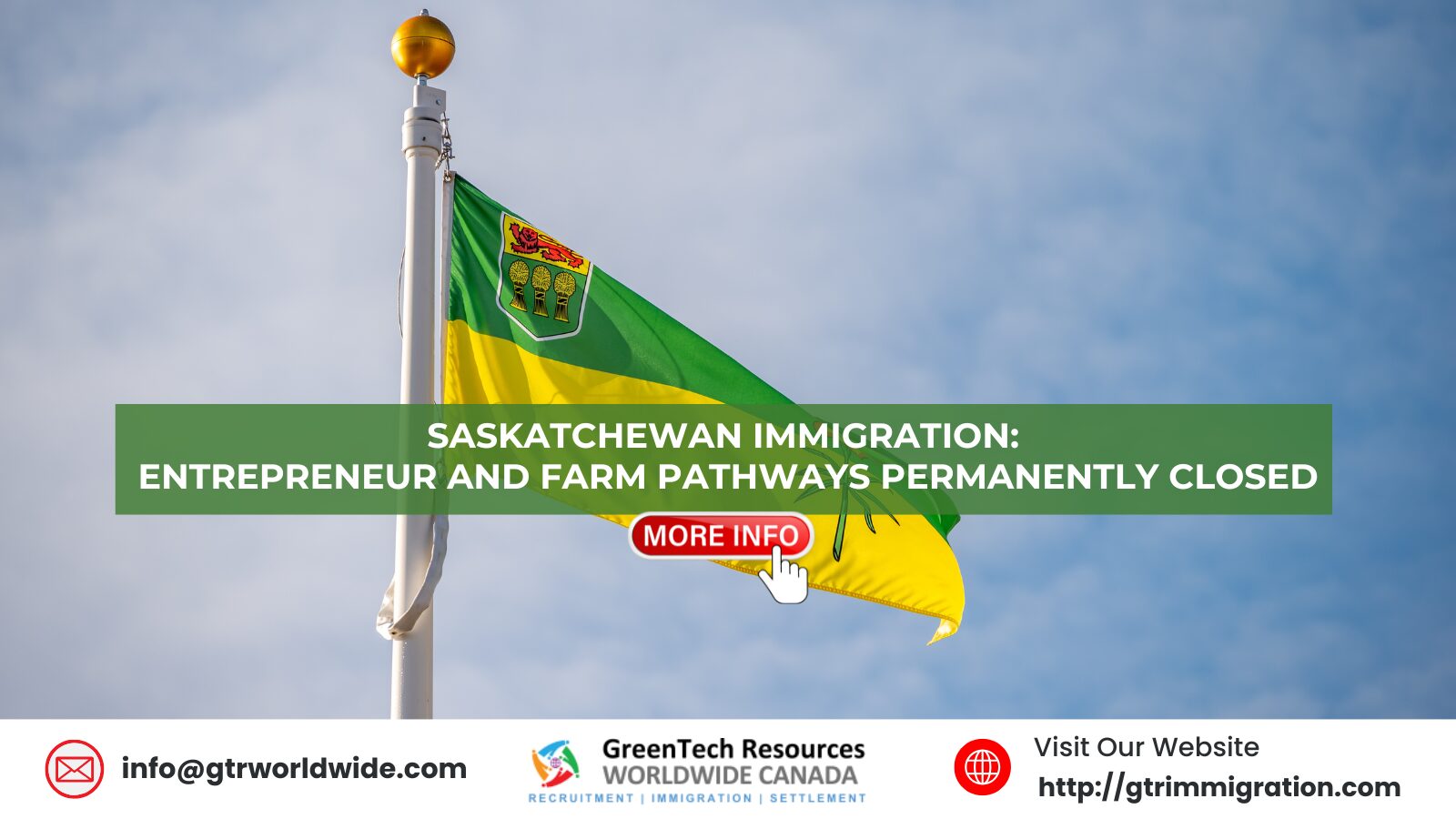 Saskatchewan Immigration: Entrepreneur and Farm Pathways Permanently Closed