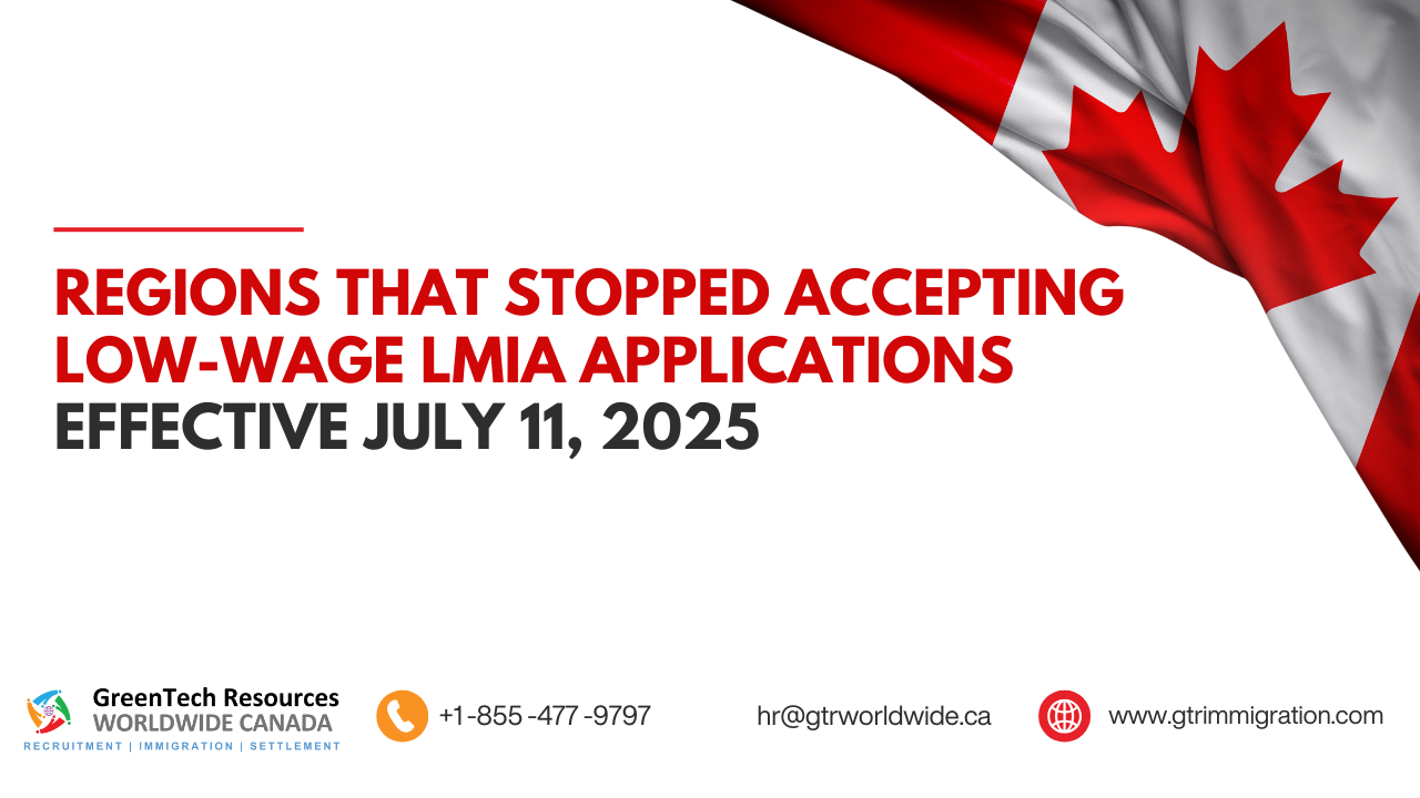 Regions Where Low-Wage LMIAs Are No Longer Accepted as of July 11