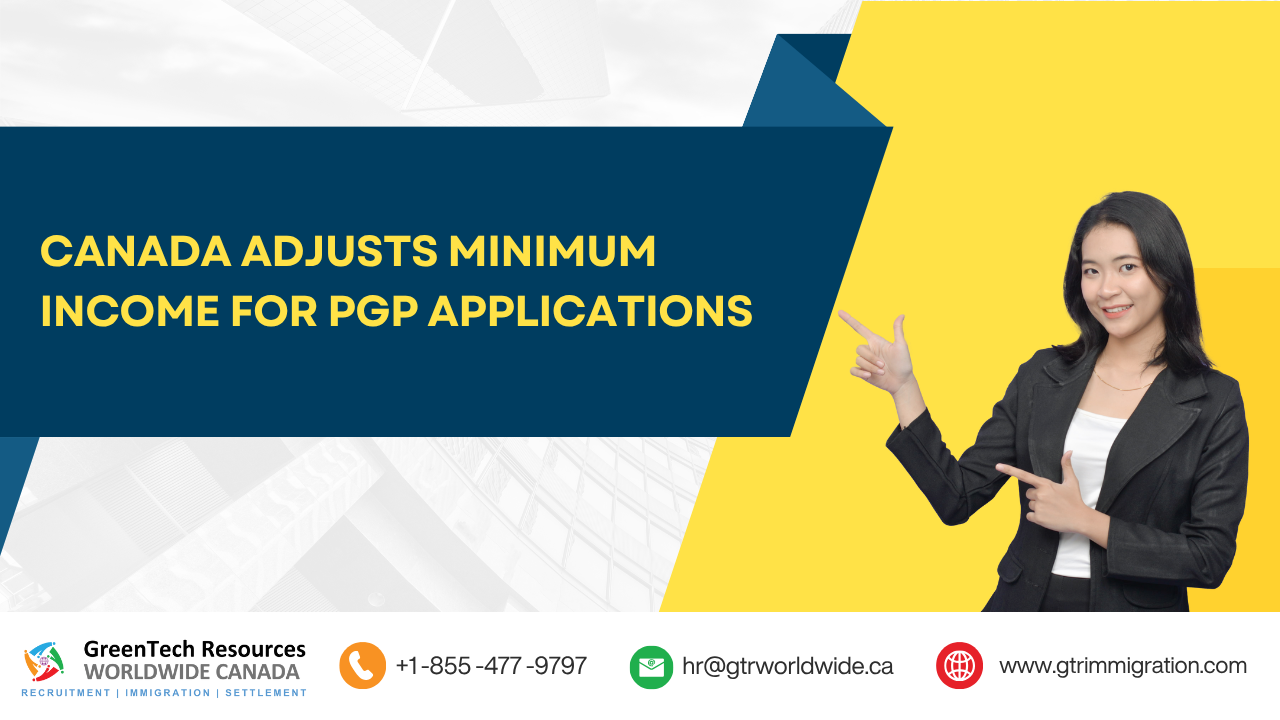 Canada Adjusts Minimum Income for PGP Applications