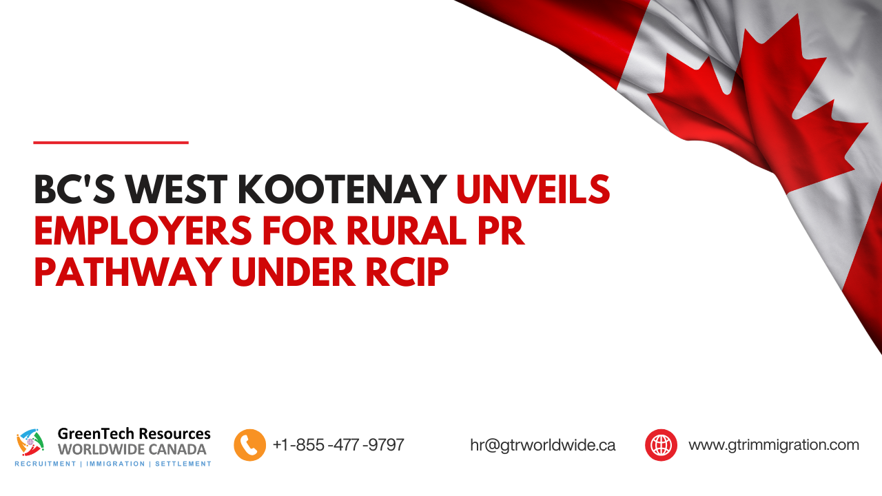 BC’s West Kootenay Unveils Employers for Rural PR Pathway under RCIP
