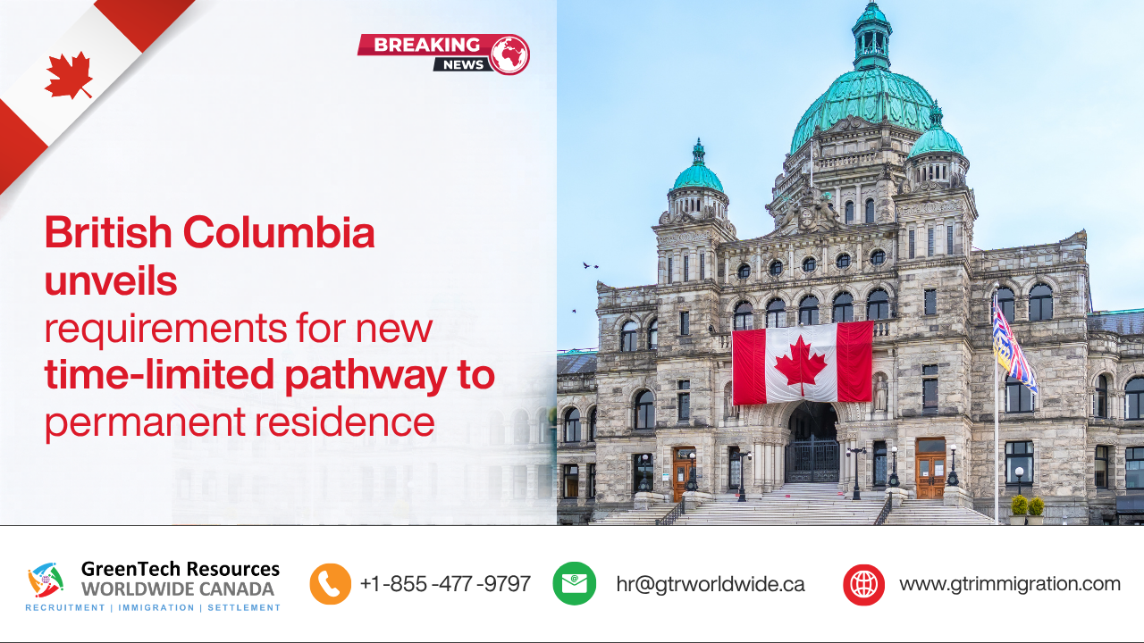British Columbia Unveils Requirements for New Time-Limited Pathway to Permanent Residence