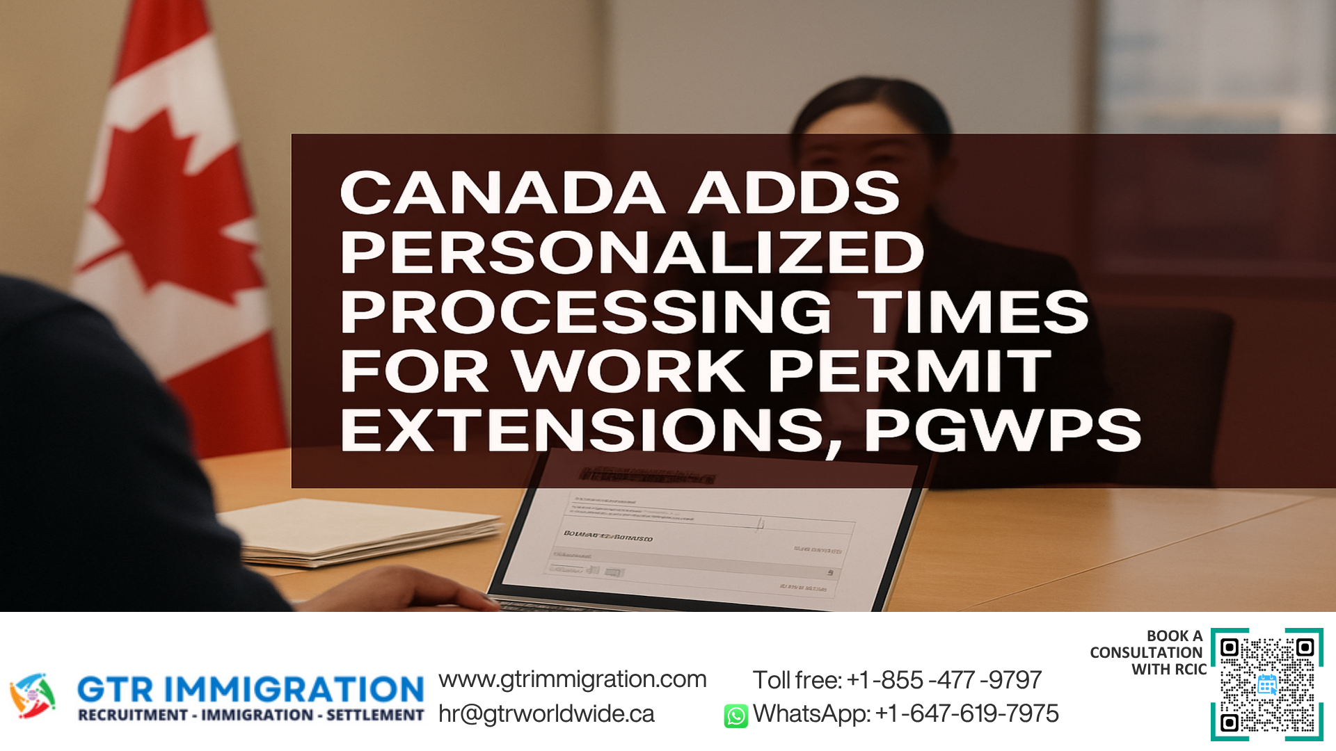 Canada adds personalized processing times for work permit extensions, PGWPs